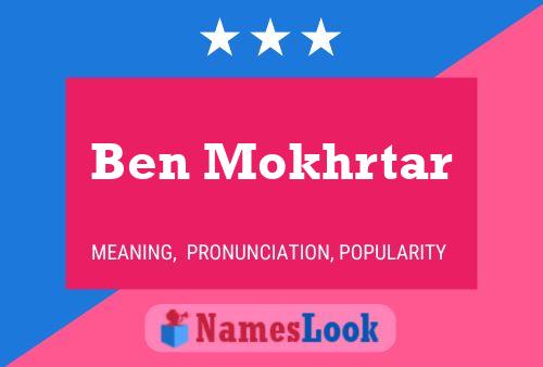 Постер имени Ben Mokhrtar