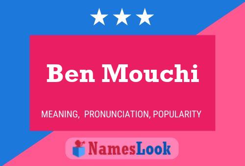 Постер имени Ben Mouchi