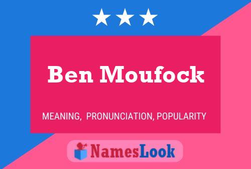 Постер имени Ben Moufock