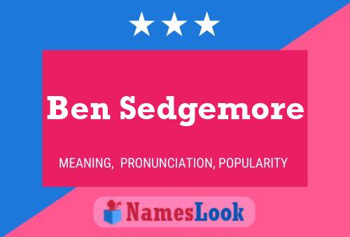 Постер имени Ben Sedgemore