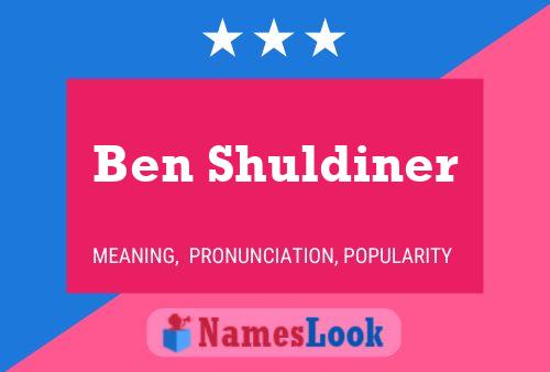 Постер имени Ben Shuldiner