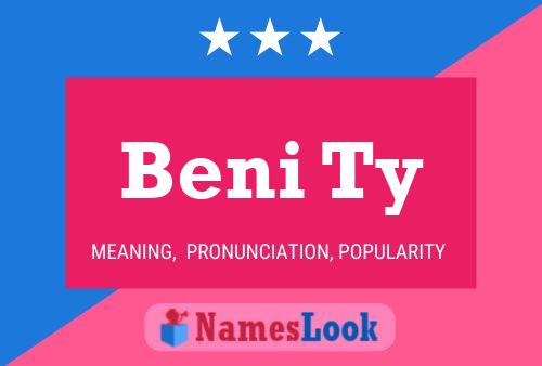 Постер имени Beni Ty