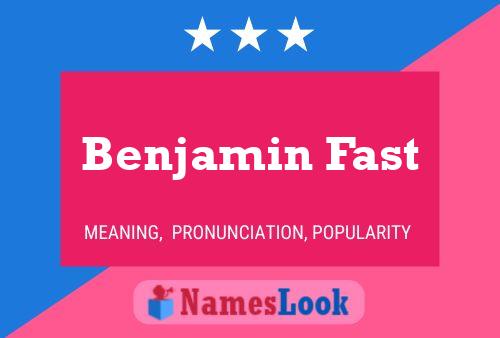 Постер имени Benjamin Fast