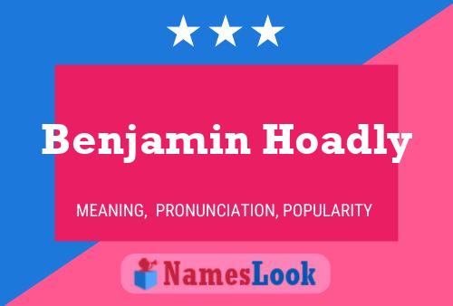 Постер имени Benjamin Hoadly