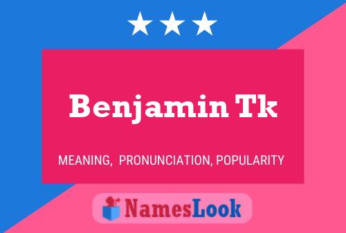 Постер имени Benjamin Tk