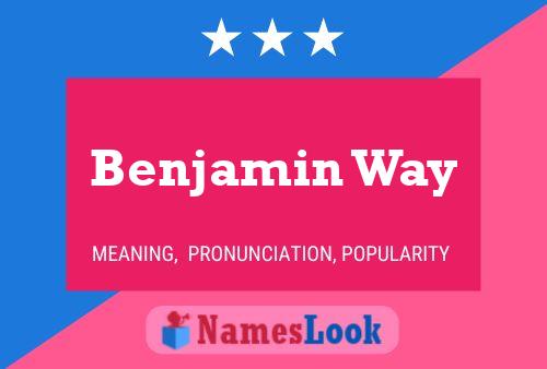 Постер имени Benjamin Way