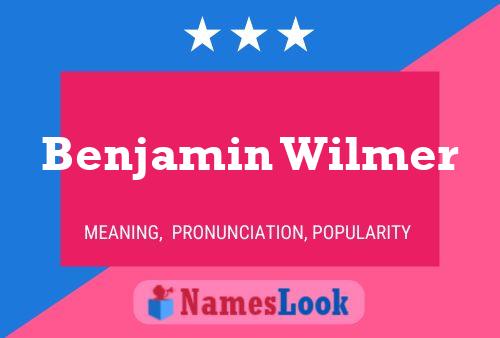 Постер имени Benjamin Wilmer