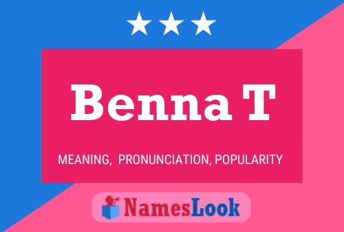 Постер имени Benna T