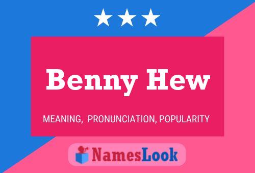 Постер имени Benny Hew