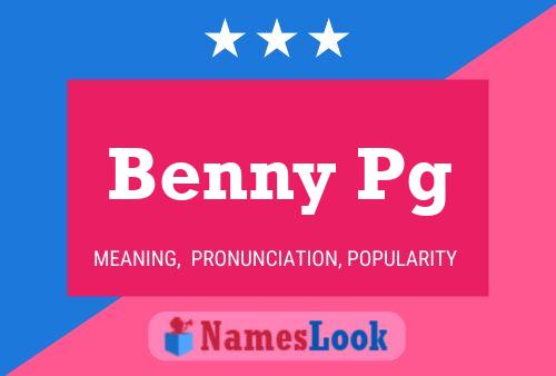 Постер имени Benny Pg