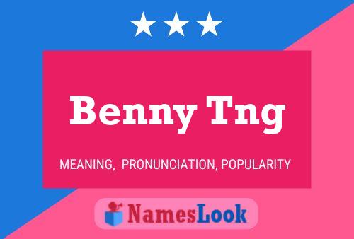 Постер имени Benny Tng