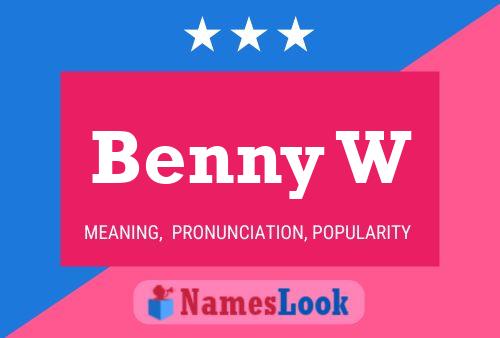 Постер имени Benny W