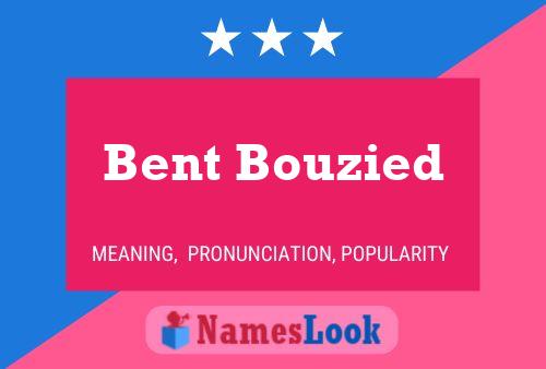 Постер имени Bent Bouzied