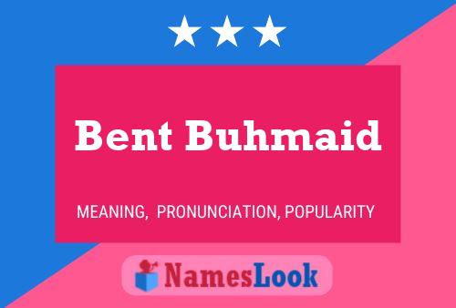 Постер имени Bent Buhmaid