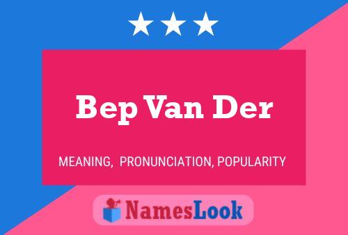 Постер имени Bep Van Der