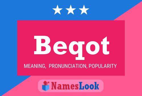 Постер имени Beqot