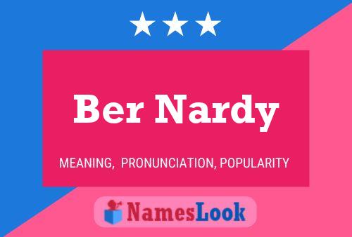 Постер имени Ber Nardy