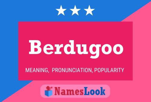 Постер имени Berdugoo