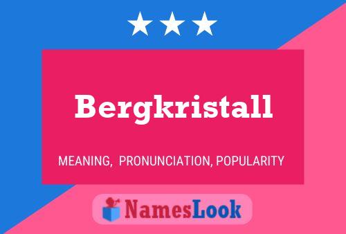 Постер имени Bergkristall