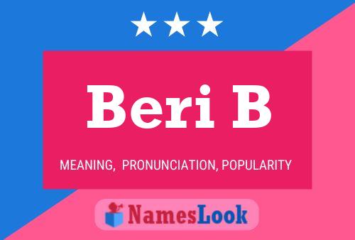 Постер имени Beri B