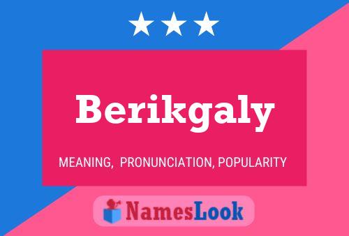 Постер имени Berikgaly