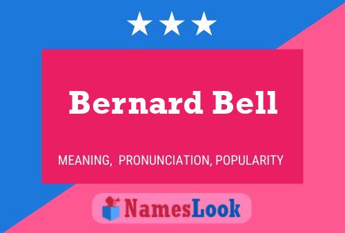 Постер имени Bernard Bell