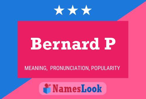 Постер имени Bernard P