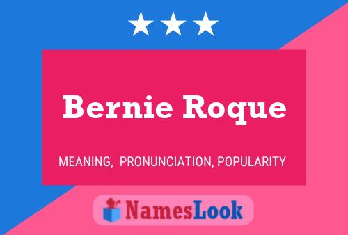 Постер имени Bernie Roque