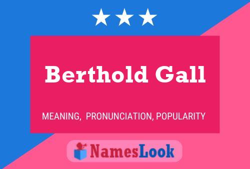 Постер имени Berthold Gall