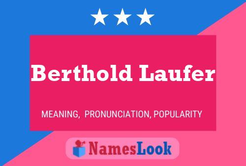 Постер имени Berthold Laufer