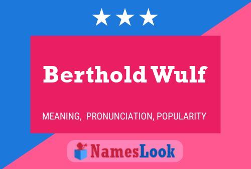 Постер имени Berthold Wulf