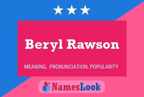 Постер имени Beryl Rawson