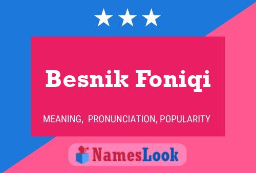 Постер имени Besnik Foniqi