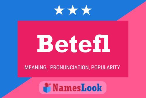 Постер имени Betefl