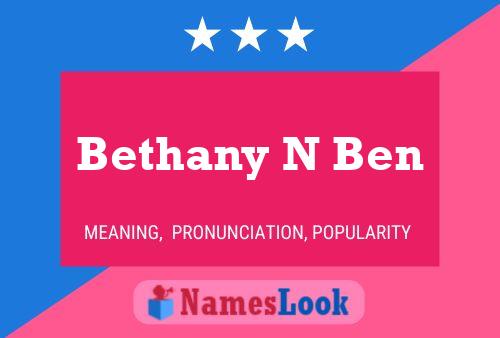 Постер имени Bethany N Ben