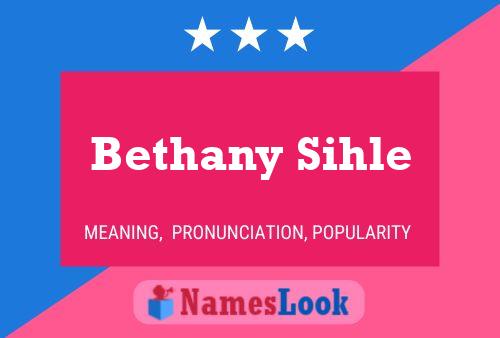 Постер имени Bethany Sihle