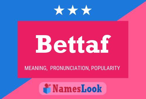 Постер имени Bettaf