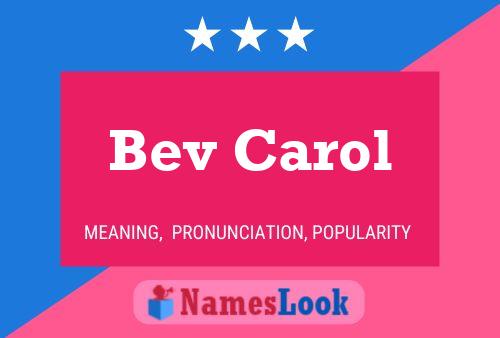 Постер имени Bev Carol