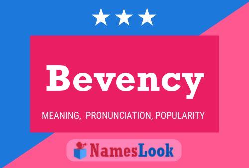 Постер имени Bevency