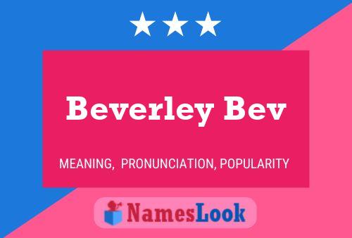 Постер имени Beverley Bev