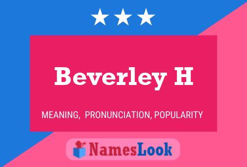 Постер имени Beverley H