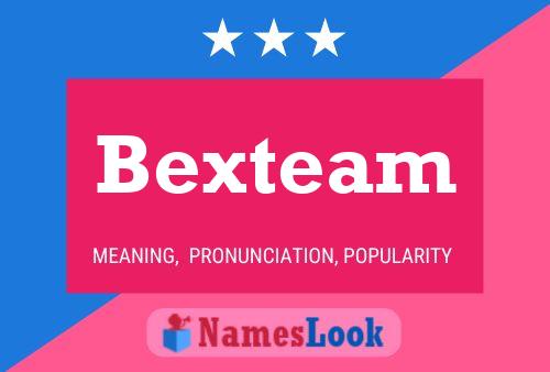 Постер имени Bexteam