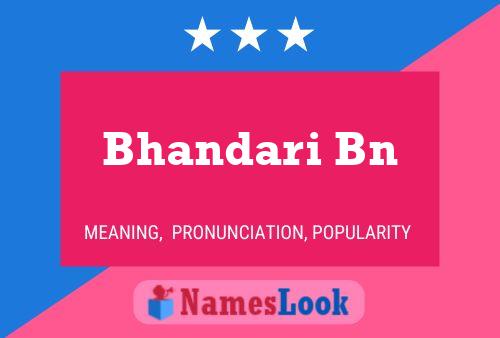 Постер имени Bhandari Bn