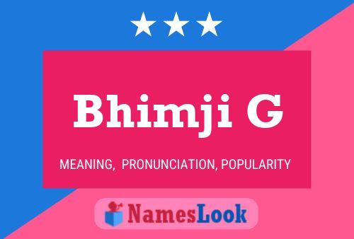 Постер имени Bhimji G