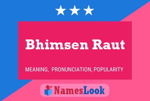 Постер имени Bhimsen Raut