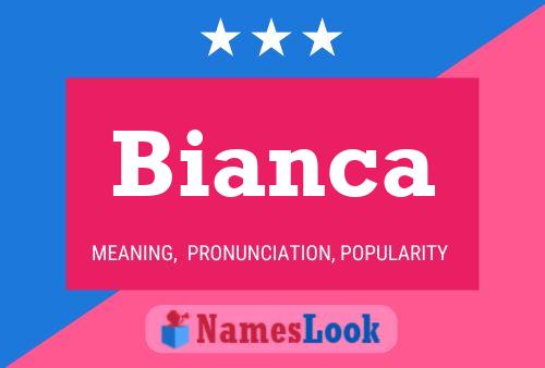 Постер имени Bianca