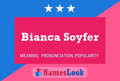 Постер имени Bianca Soyfer