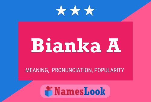 Постер имени Bianka A