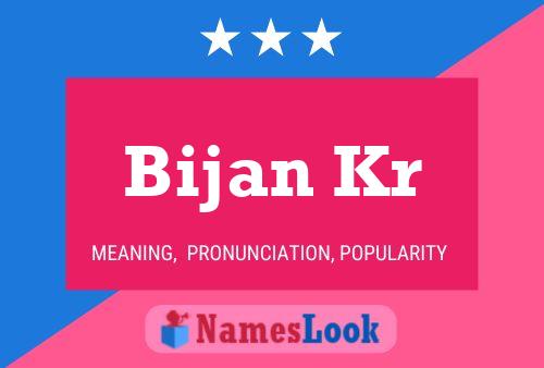 Постер имени Bijan Kr