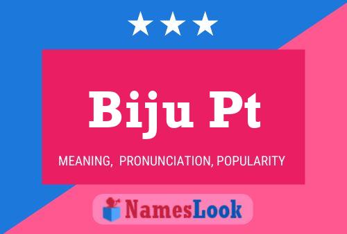 Постер имени Biju Pt